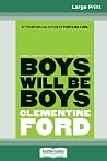 Boys Will Be Boys...