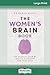 The Women's Brain Book: The...