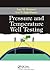 Pressure and Temperature Well Testing
