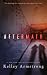 Aftermath by Kelley Armstrong Aftermath by Kelley Armstrong