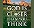 God Is Closer Than You Think