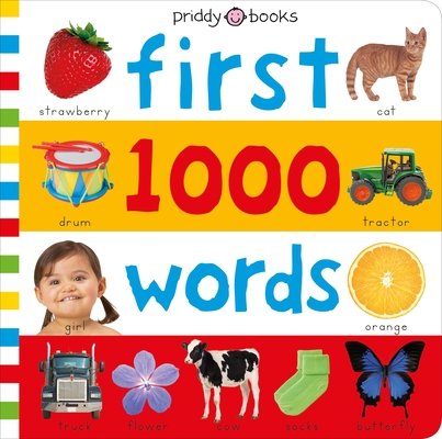 My First 1000 Words (Priddy Learning): A photographic catalog of baby's first words