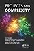 Projects and Complexity