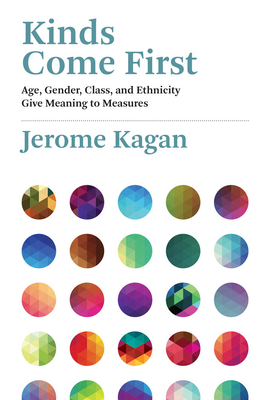 Kinds Come First: Age, Gender, Class, and Ethnicity Give Meaning to Measures (Hardcover)