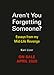 Aren't You Forgetting Someone?: Essays from My Mid-Life Revenge