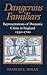Dangerous Familiars: Representations of Domestic Crime in England, 1550-1700