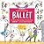 A Child's Introduction to Ballet (Revised and Updated): The Stories, Music, and Magic of Classical Dance