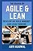 The Basics Of Agile and Lean by Aditi Agarwal