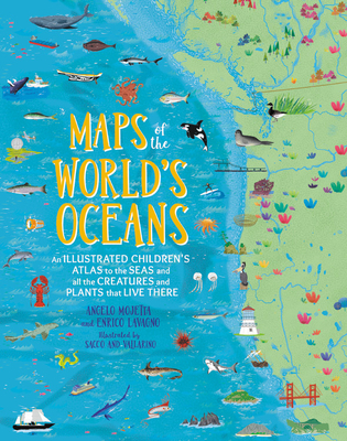 Maps of the World's Oceans: An Illustrated Children's Atlas to the Seas and all the Creatures and Plants that Live There (Hardcover)