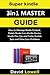 Super Kindle 3in1 Master Guide: How to Manage Kindle Content, Delete Books from Kindle Device, Kindle Fire Tips and Tricks, Enable Sync and Solve Sync Problems