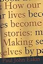 Books by Paul John Eakin (Author of How Our Lives Become Stories)