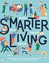 Smarter Living: Work - Nest - Invest - Relate - Thrive Smarter Living: Work - Nest - Invest - Relate - Thrive