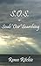 S.O.S.: Souls "Our" Searching