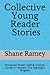 Collective Young Reader Sto...