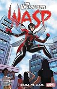 The Unstoppable Wasp: Unlimited, Vol. 2: G.I.R.L. VS. A.I.M.