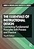 The Essentials of Instructional Design: Connecting Fundamental Principles with Process and Practice