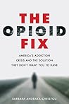 The Opioid Fix: A...