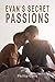Evan's Secret Passions