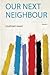 Our Next Neighbour
