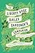 The Liberty Hyde Bailey Gardener's Companion: Essential Writings (The Liberty Hyde Bailey Library)