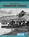 History's Forgotten Events (Hidden History) History's Forgotten Events (Hidden History)