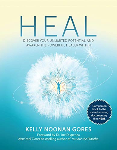 Heal: Discover Your Unlimited Potential and Awaken the Powerful Healer Within (Kindle Edition)