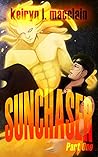 Sunchaser: Part One Sunchaser: Part One