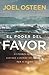 El poder del favor by Joel Osteen El poder del favor by Joel Osteen