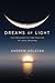 Dreams of Light: The Profou...