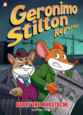 Geronimo Stilton Reporter #5: Barry the Moustache (Hardcover)