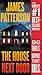 The House Next Door by James  Patterson