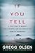 If You Tell: A True Story o...