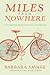 Miles from Nowhere by Barbara Savage