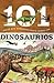 Dinosaurios: 101 Cosas Que Deberias Saber Sobre Los ( Dinosaurs: 101 Facts )