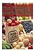 The Farmers Market Guide: H...