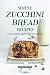 Simple Zucchini Bread Recip...