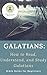 Galatian: How to Read, Unde...