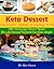 Keto Dessert: Keto Desserts...