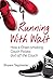 Running With Walt by Shawn Tegtmeier Running With Walt by Shawn Tegtmeier