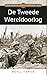 Een korte geschiedenis van... - De Tweede Wereldoorlog