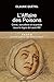 L'Affaire des Poisons : Crime, sorcellerie et scandale sous le règne de Louis XIV