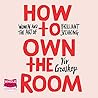 How to Own the Room by Viv Groskop