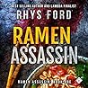 Ramen Assassin by Rhys Ford