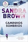 Caminhos Sombrios by Sandra       Brown