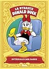 Intégrale Carl Barks 4 La dynastie Donald Duck 1953-1954 - Le... by Carl Barks