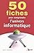 50 fiches pour comprendre l...