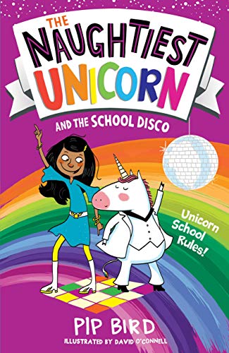 The Naughtiest Unicorn and the School Disco (The Naughtiest Unicorn #3)