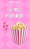Amore e popcorn