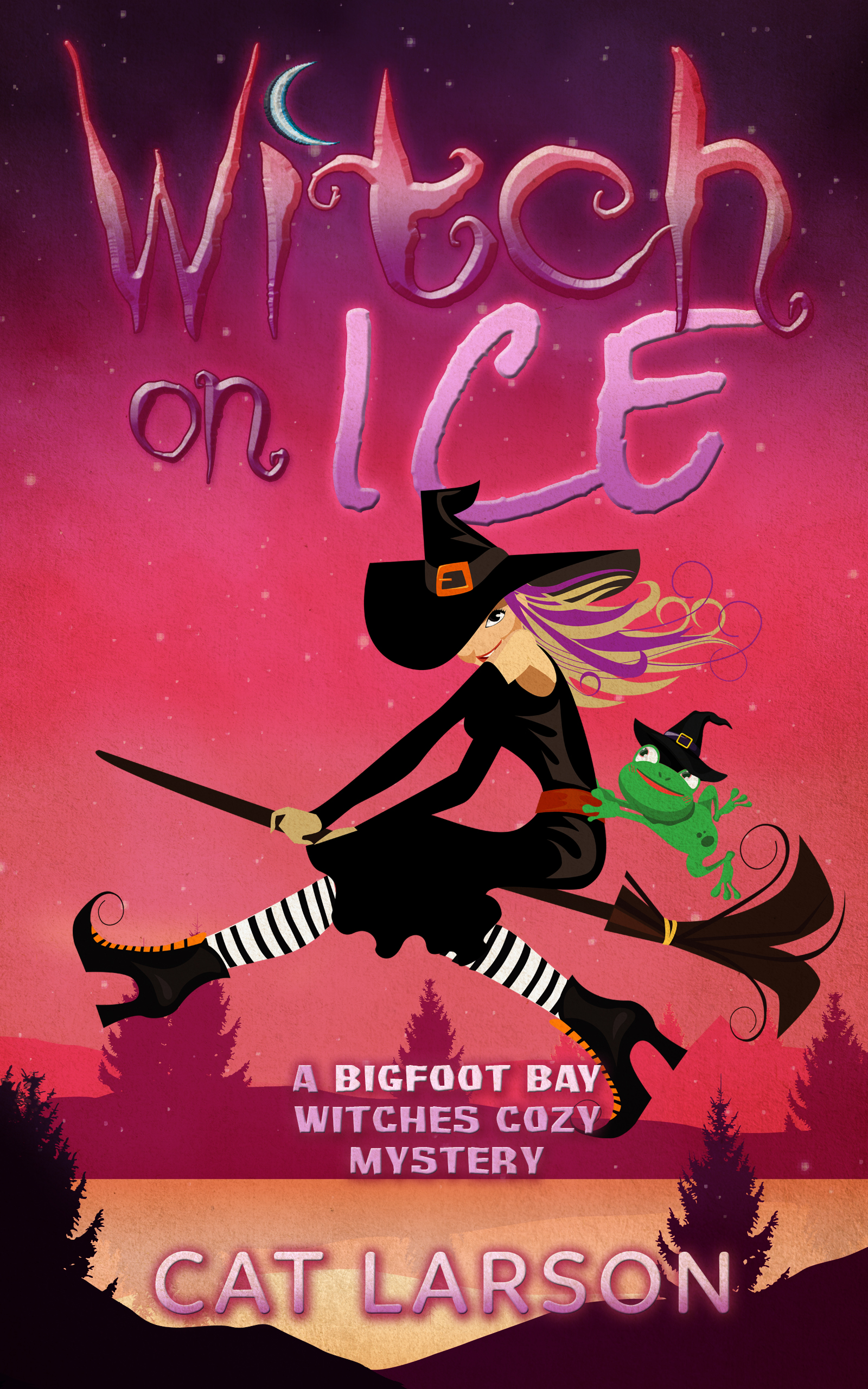 Witch on Ice (A Bigfoot Bay Witches Paranormal Cozy Mystery #1)