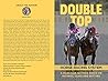 Double Top : Horse Racing System